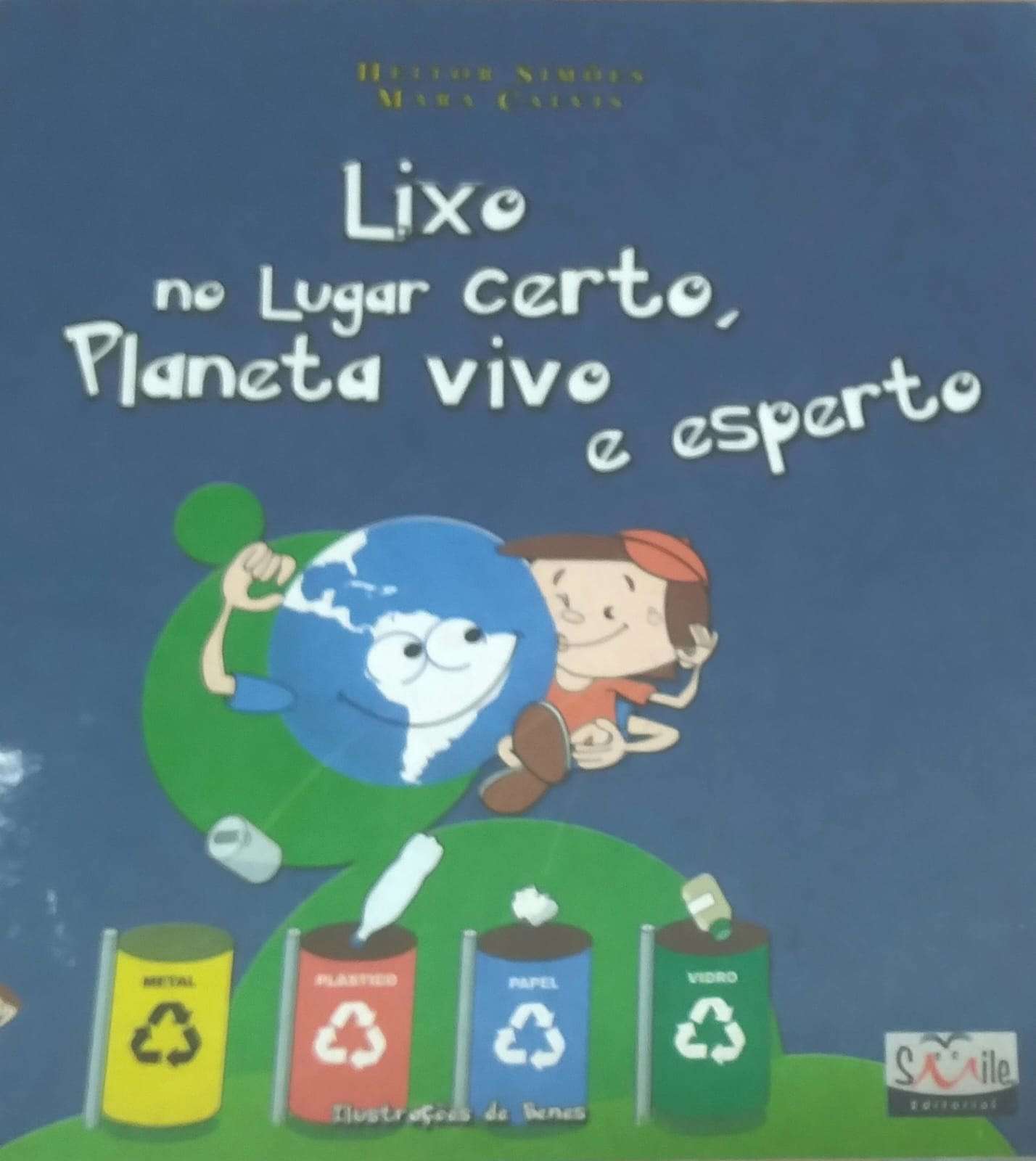 A Hora da História com Rosa Cristina | Leitura do Livro "Lixo No Lugar Certo Planeta Vivo e Esperto" dos autores Mara Calvis; Heitor Simões. 7 Livro Lixo no Lugar Certo dia 06 de junho