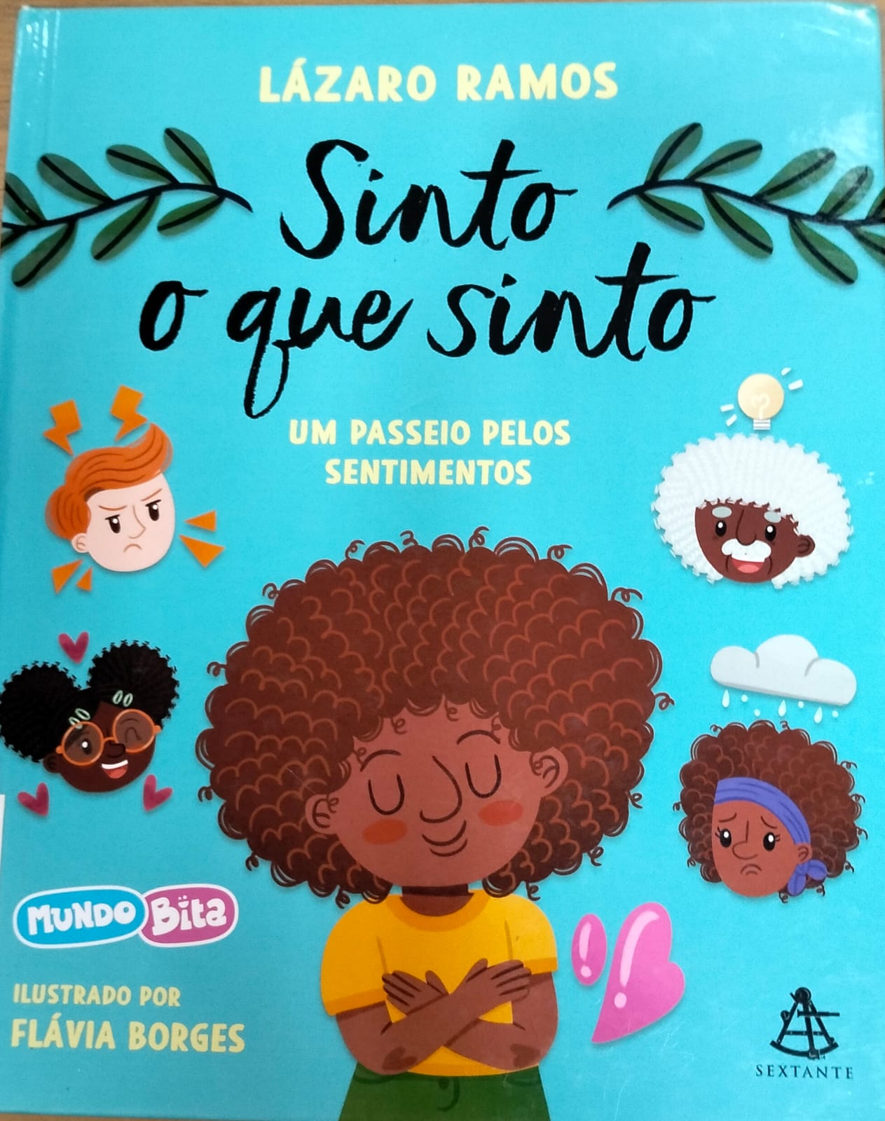 Sinto o que sinto um passeio pelos sentimentos de Lazaro Ramos